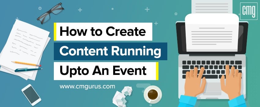 How to Create Content Running Up to An Event